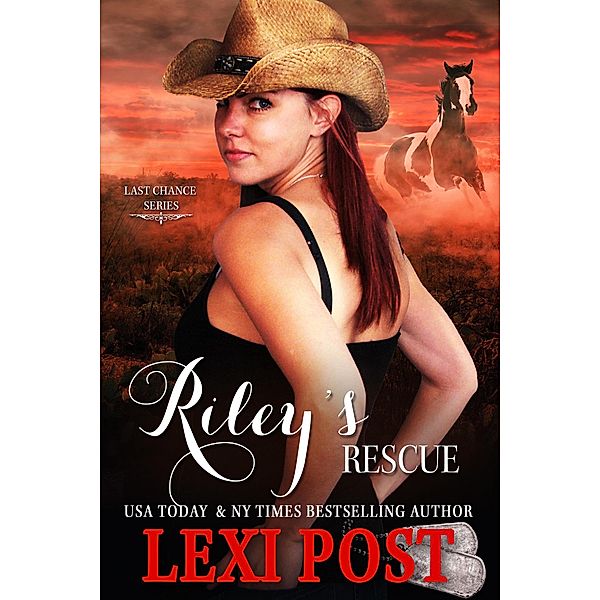 Riley's Rescue (Last Chance, #6) / Last Chance, Lexi Post