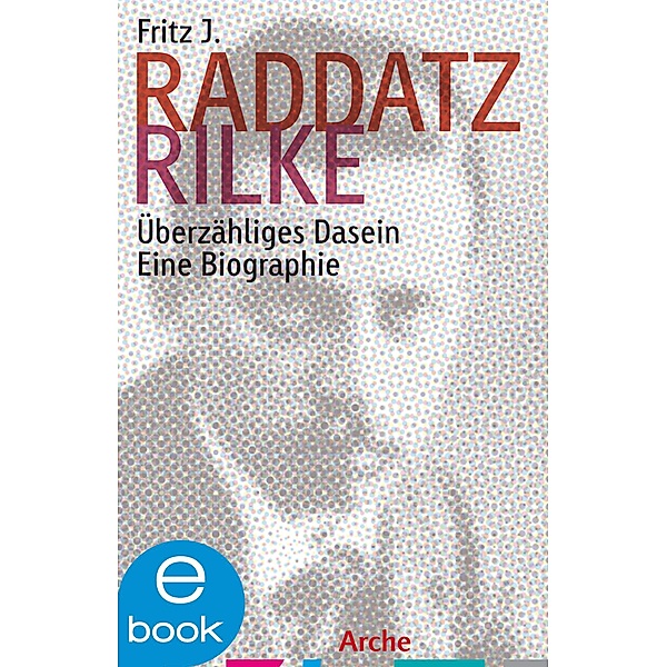Rilke, Fritz J. Raddatz