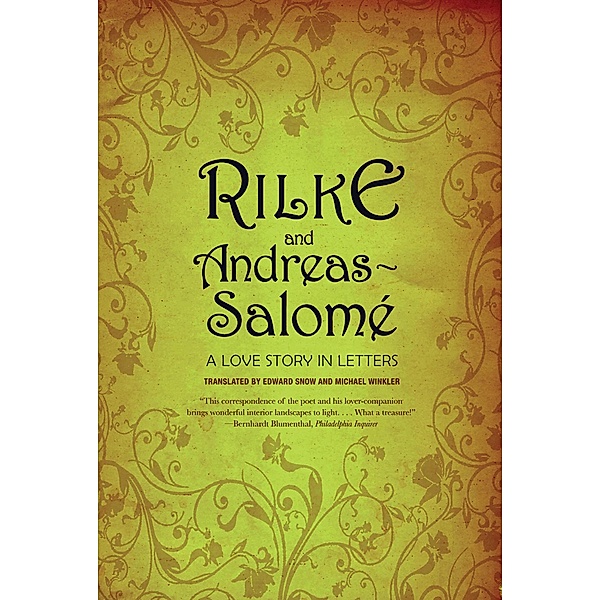 Rilke and Andreas-Salomé: A Love Story in Letters, Rainer Maria Rilke, Lou Andreas-Salomé