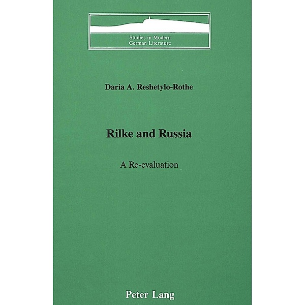 Rilke and Russia, Daria Reshetylo-Rothe