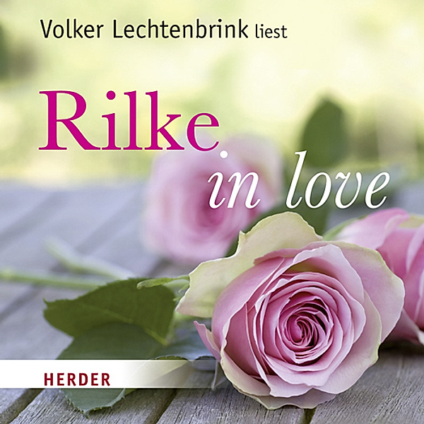 Rilke in love, Rainer Maria Rilke