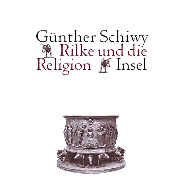 Rilke und die Religion, Günther Schiwy