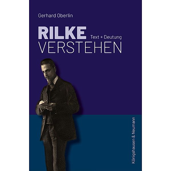 Rilke verstehen, Gerhard Oberlin