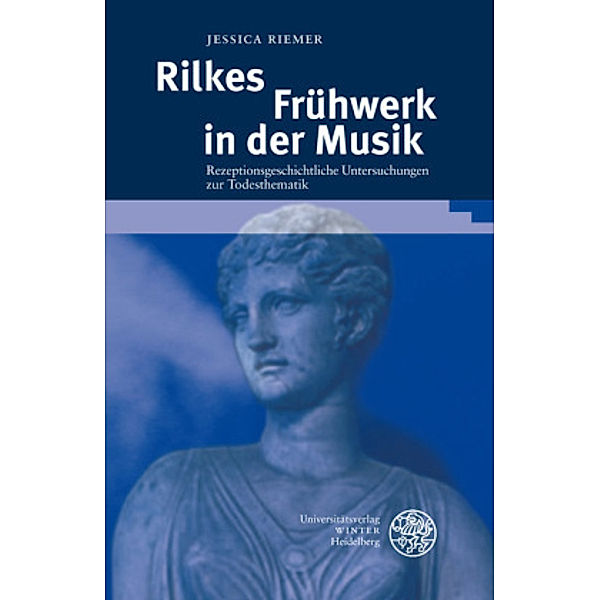 Rilkes Frühwerk in der Musik, Jessica Riemer