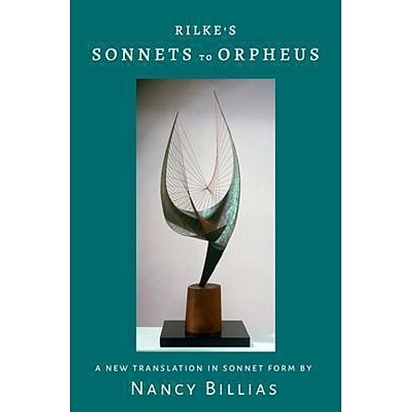 Rilke's Sonnets to Orpheus, Rainer Maria Rilke