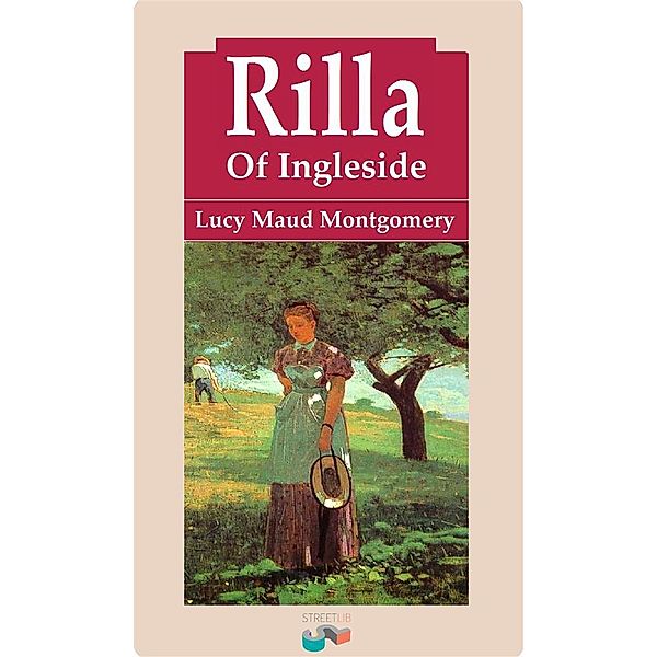 Rilla of Ingleside, Lucy Maud Montgomery