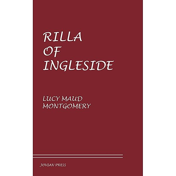 Rilla of Ingleside, Lucy Maud Montgomery