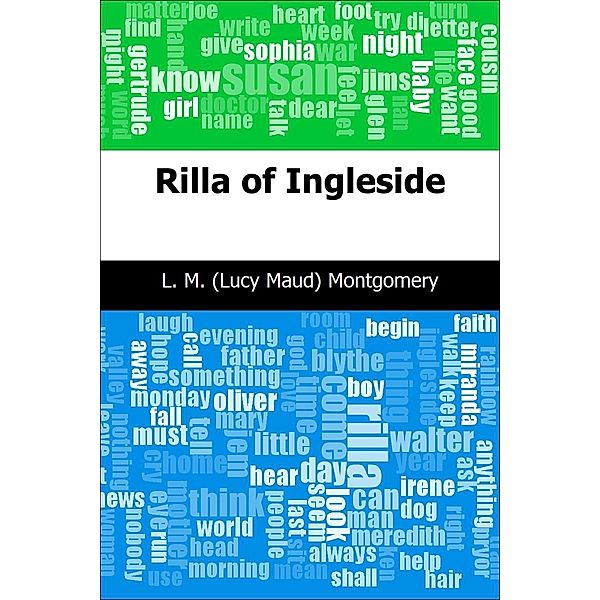 Rilla of Ingleside, L. M. (Lucy Maud) Montgomery