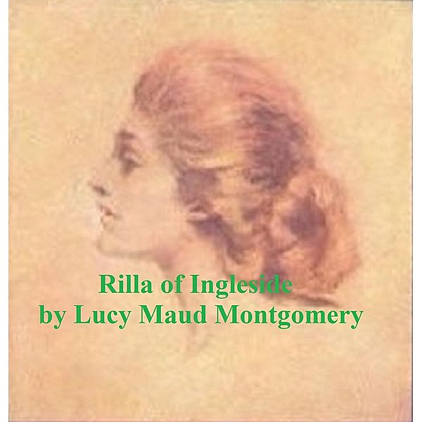 Rilla of Ingleside, Lucy Maud Montgomery