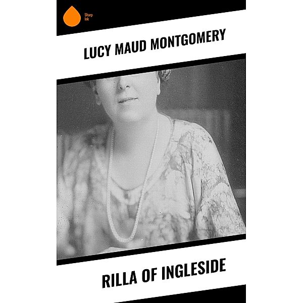 Rilla of Ingleside, Lucy Maud Montgomery