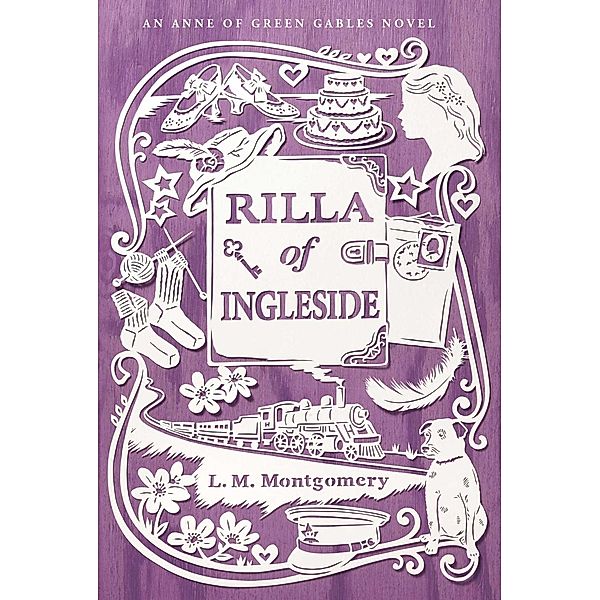 Rilla of Ingleside / An Anne of Green Gables Novel, L. M. Montgomery