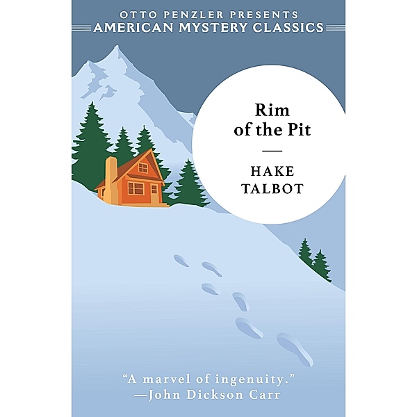 Rim of the Pit (An American Mystery Classic) / An American Mystery Classic Bd.0, Hake Talbot