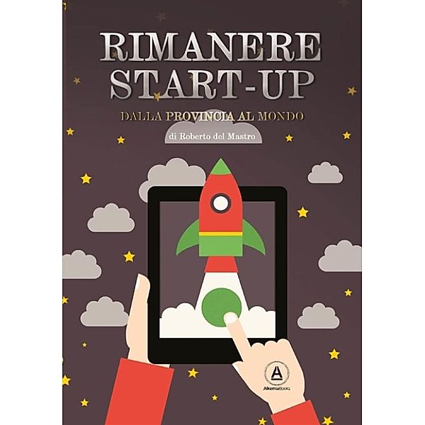 Rimanere Start-Up, Roberto del Mastro