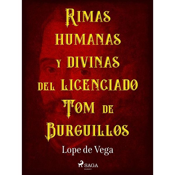 Rimas humanas y divinas del licenciado Tomé de Burguillos, Lope de Vega