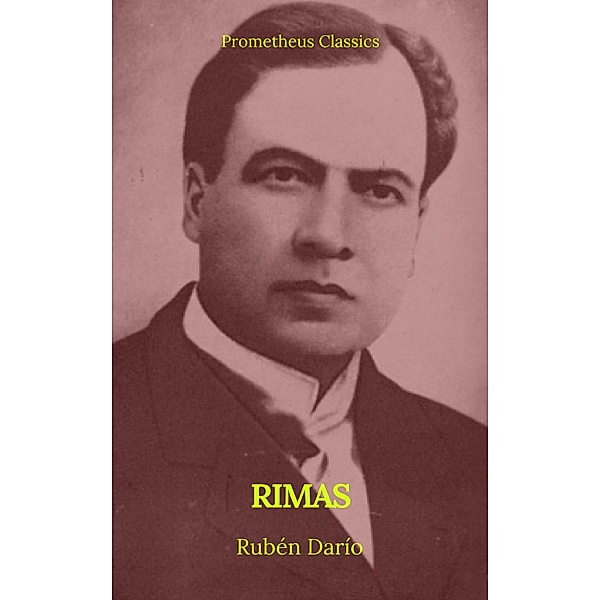Rimas (Prometheus Classics), Rubén Darío, Prometheus Classics