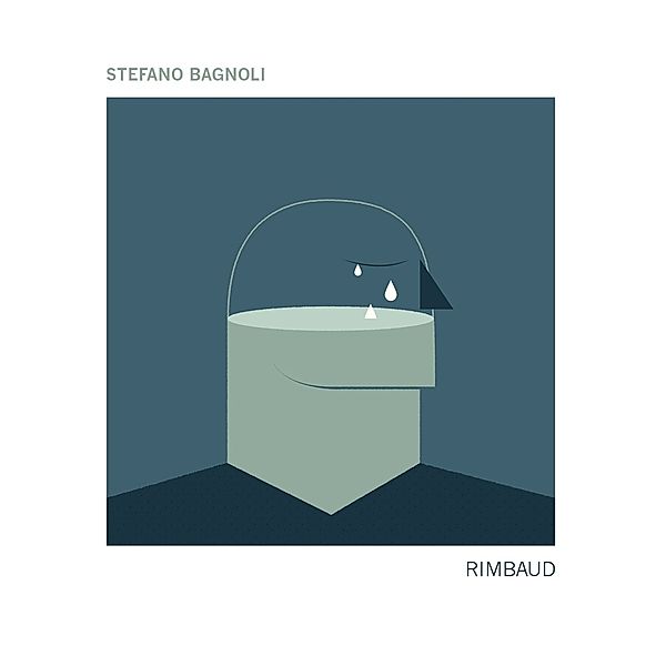 Rimbaud, Stefano Bagnoli