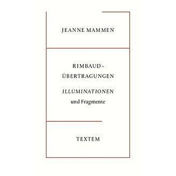 Rimbaud, A: Jeanne Mammen, Rimbaud-Übertragungen, Arthur Rimbaud, Jeanne Mammen