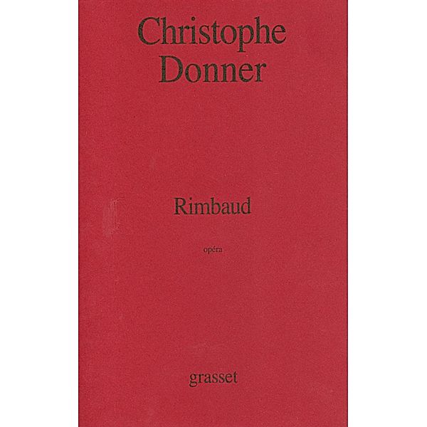 Rimbaud / Littérature Française, Christophe Donner