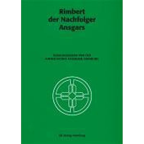 Rimbert der Nachfolger Ansgars, Hilde Rieper, Wilm Sanders, Wolfgang Seegrün