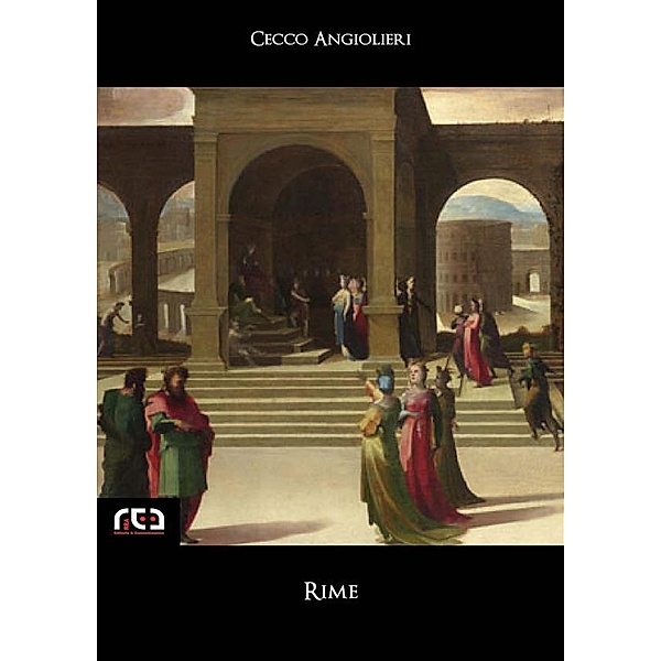 Rime / Classici Bd.34, Cecco Angiolieri