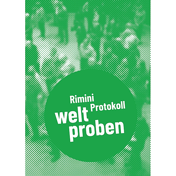 Rimini Protokoll - welt proben, Daniel Wetzel, Helgard Haug, Stefan Kaegi