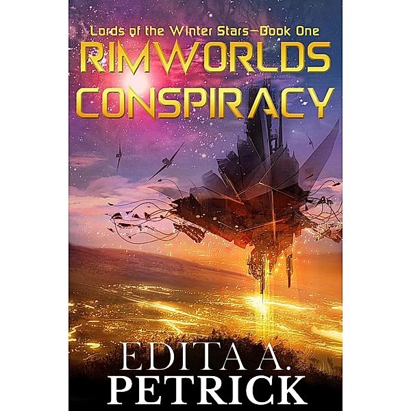 Rimworlds Conspiracy, Edita A. Petrick