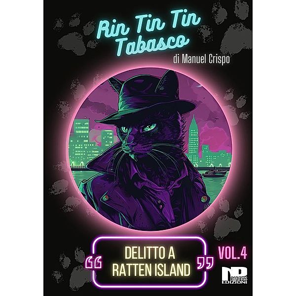 Rin Tin Tin Tabasco (Vol. 4) - Delitto a Ratten Island / RIN TIN TIN TABASCO Bd.4, Manuel Crispo