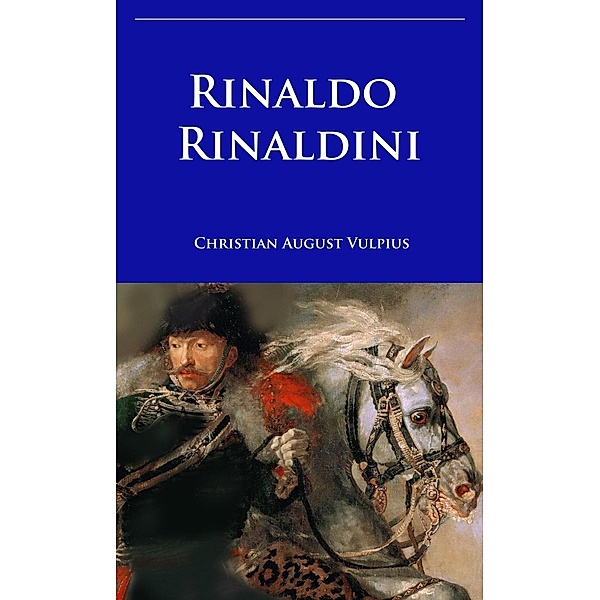 Rinaldo Rinaldini, Christian August Vulpius