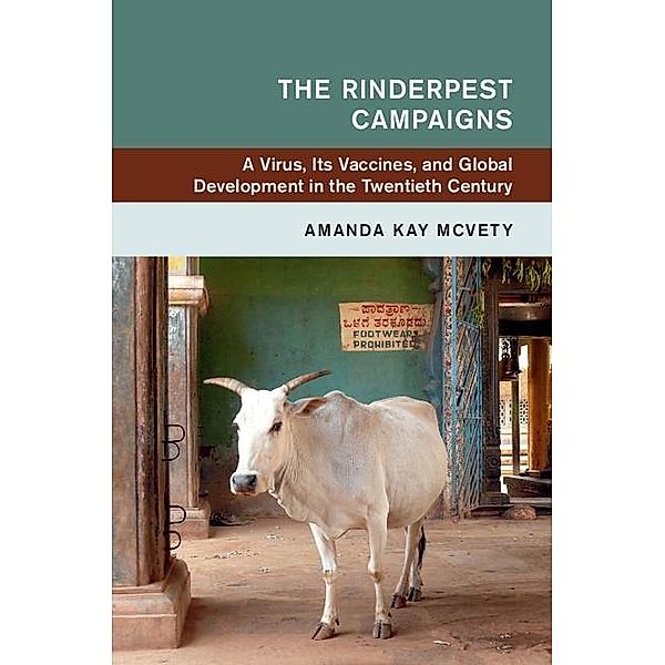 Rinderpest Campaigns / Global and International History, Amanda Kay McVety