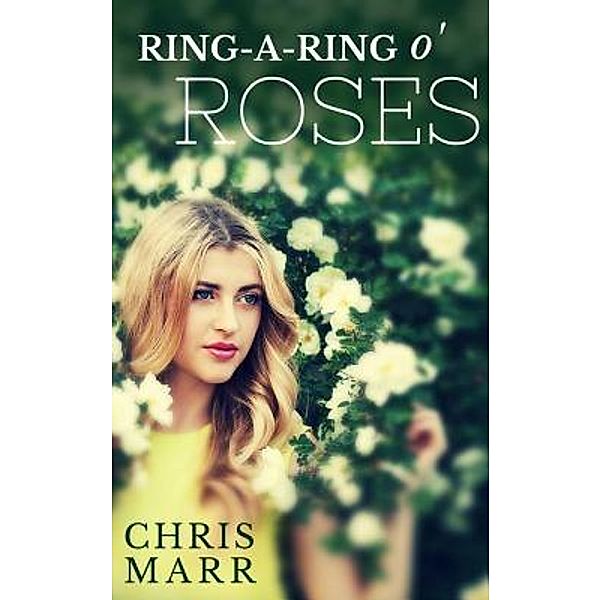 Ring-a-Ring o' Roses / Chris Marr, Chris Marr