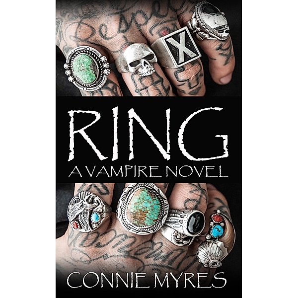 Ring: A Vampire Novel, Connie Myres