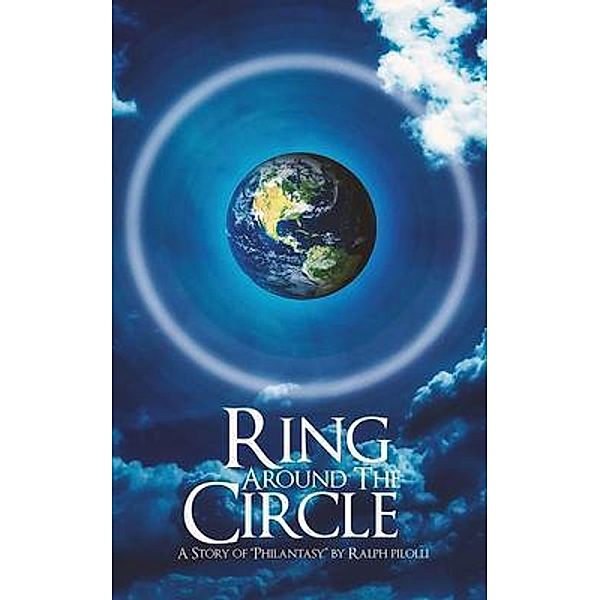 Ring Around the Circle / Go To Publish, Ralph Pilolli