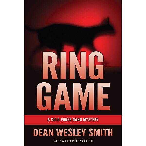 Ring Game: A Cold Poker Gang Mystery / Cold Poker Gang, Dean Wesley Smith