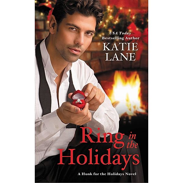 Ring in the Holidays / Hunk for the Holidays Bd.2, Katie Lane