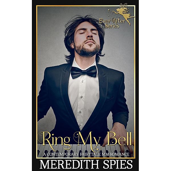Ring My Bell (Ever After) / Ever After, Meredith Spies