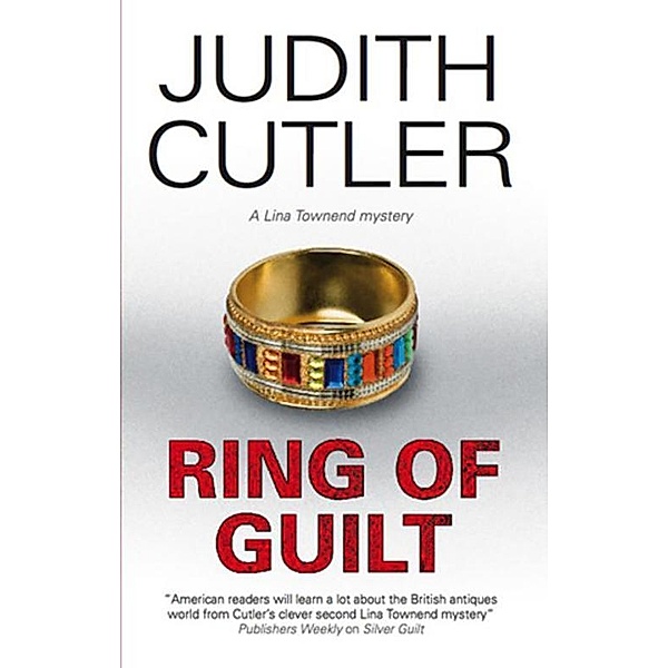 Ring of Guilt / A Lina Townend Mystery Bd.3, Judith Cutler