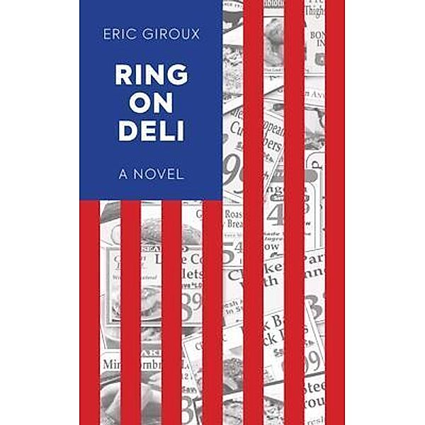 Ring On Deli, Eric Giroux