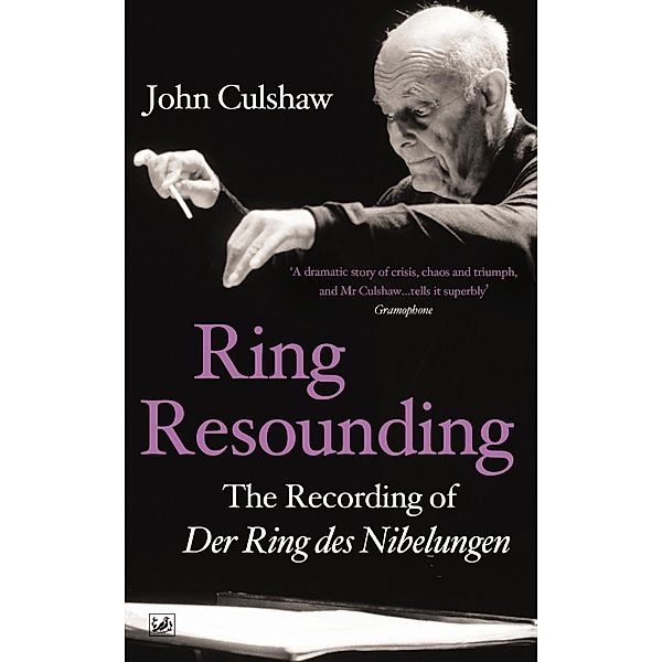 Ring Resounding, John Culshaw