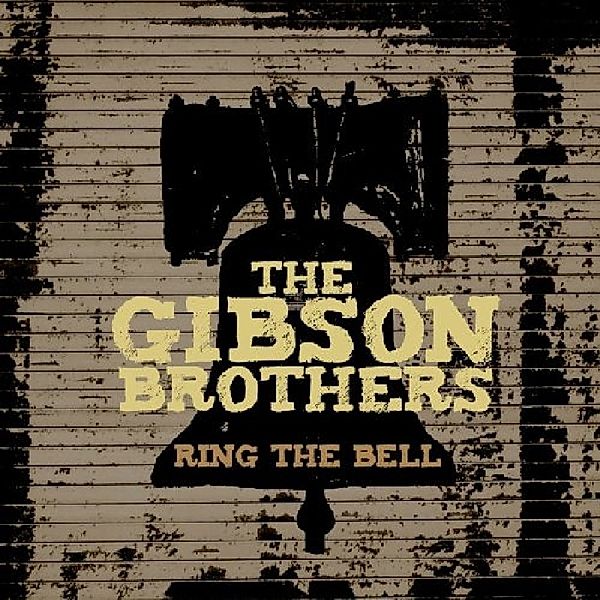 Ring The Bell, Gibson Brothers