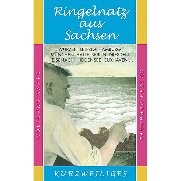 Ringelnatz aus Sachsen, Wolfgang Knape