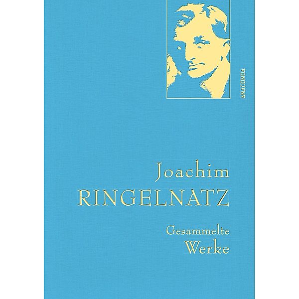 Ringelnatz,J.,Gesammelte Werke / Anaconda Gesammelte Werke Bd.12, Joachim Ringelnatz