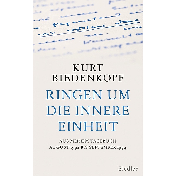 Ringen um die innere Einheit, Kurt H. Biedenkopf