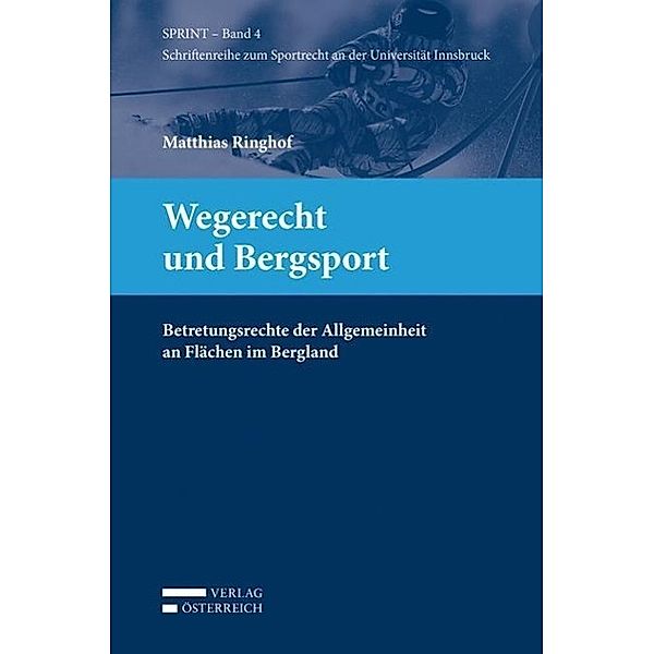 Ringhof, M: Wegerecht und Bergsport, Matthias Ringhof