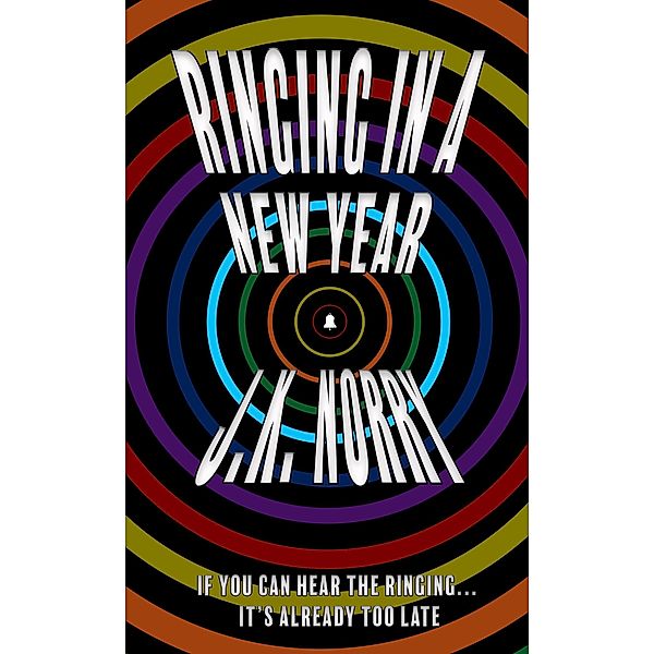 Ringing In A New Year (The Ringer) / The Ringer, J. K. Norry