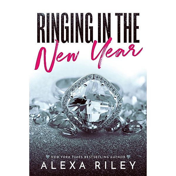 Ringing in the New Year, Alexa Riley