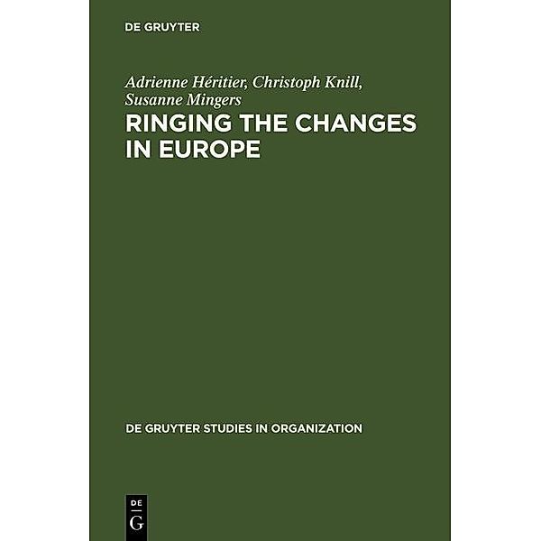 Ringing the Changes in Europe / De Gruyter Studies in Organization Bd.74, Adrienne Héritier, Christoph Knill, Susanne Mingers