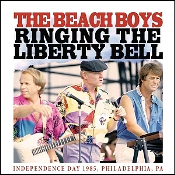Ringing The Liberty Bell, The Beach Boys