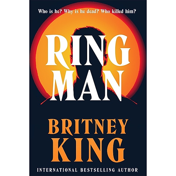 Ringman: A Psychological Thriller, Britney King