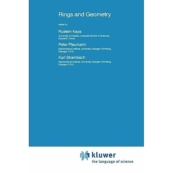 Rings and Geometry / Nato Science Series C: Bd.160
