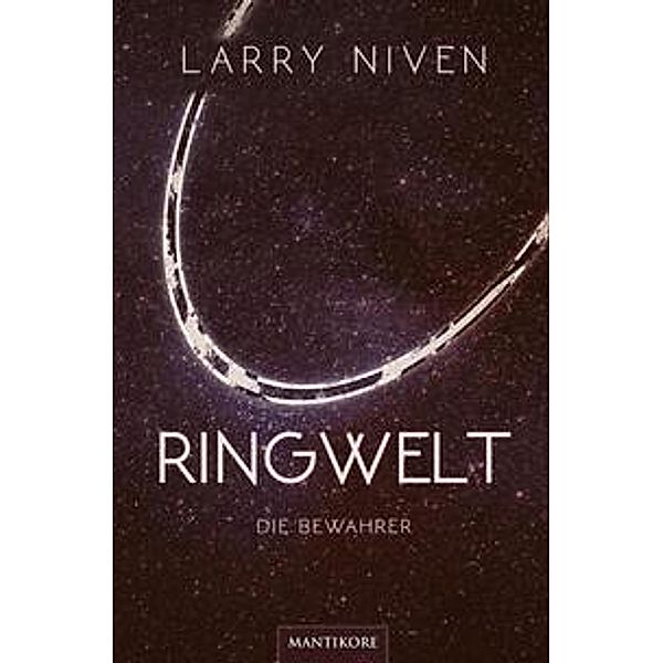 Ringwelt - Die Bewahrer, Larry Niven